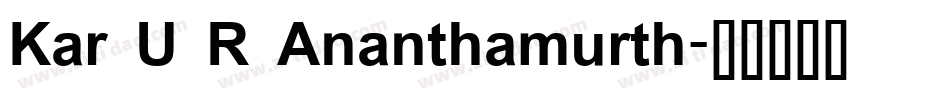 Kar U R Ananthamurth字体转换